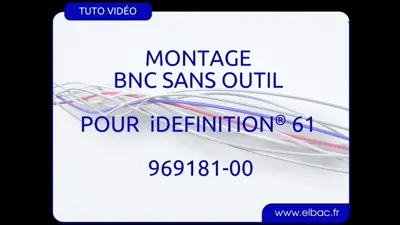 vidéo Montage BNC sans outil 969181